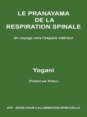 cover image of Le Pranayama de la Respiration Spinale